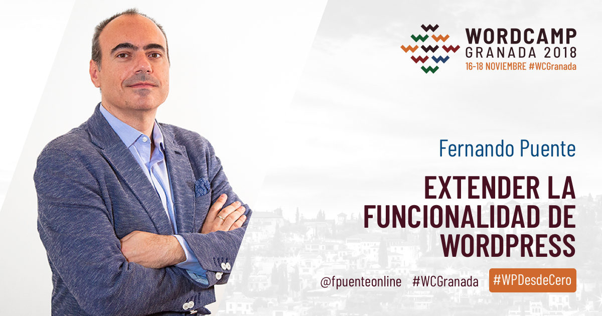 Fernando Puente. Extender la funcionalidad de WordPress.