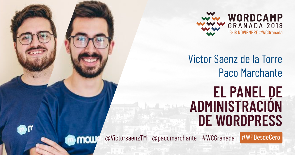 Victor Saenz de la Torre y Paco Marchante, El panel de adminsitración de WordPress.